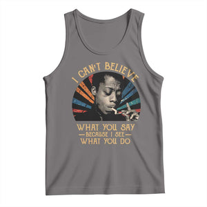 James Baldwin Inspirational Quotes Tank Top I Can't Believe What You Say Because I See What You Do Retro Stripes TS11 Deep Heather Print Your Wear