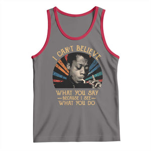 James Baldwin Inspirational Quotes Tank Top I Can't Believe What You Say Because I See What You Do Retro Stripes TS11 Deep Heather Red Print Your Wear
