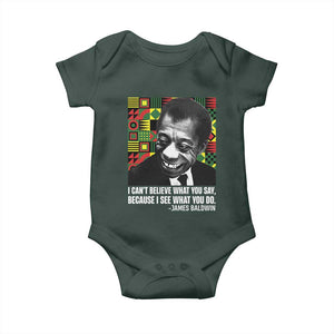 James Baldwin Inspirational Quotes Baby Onesie I Can't Believe What You Say Because I See What You Do Black History TS11 Print Your Wear