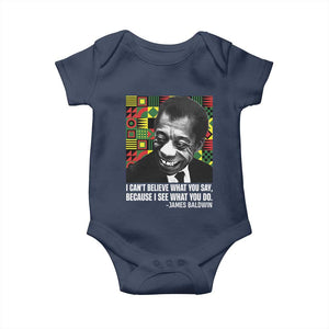 James Baldwin Inspirational Quotes Baby Onesie I Can't Believe What You Say Because I See What You Do Black History TS11 Navy Print Your Wear