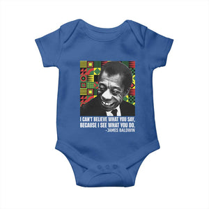 James Baldwin Inspirational Quotes Baby Onesie I Can't Believe What You Say Because I See What You Do Black History TS11 Royal Blue Print Your Wear