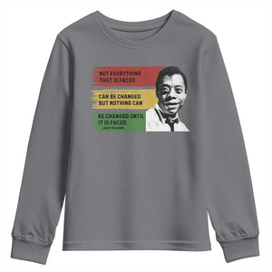 James Baldwin Inspirational Quotes Youth Sweatshirt Not Everything That Is Faced Can Be Changed But Nothing Can Be Changed Until It Is Faced TS11 Charcoal Print Your Wear