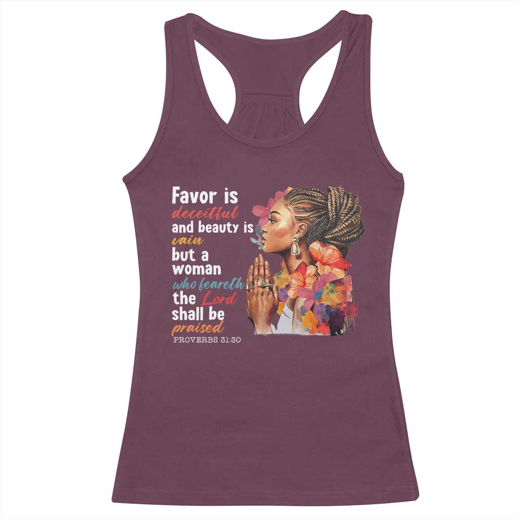 Christian African American Racerback Tank Top Favor Is Deceitful And Beauty Is Vain TS11 Maroon Print Your Wear