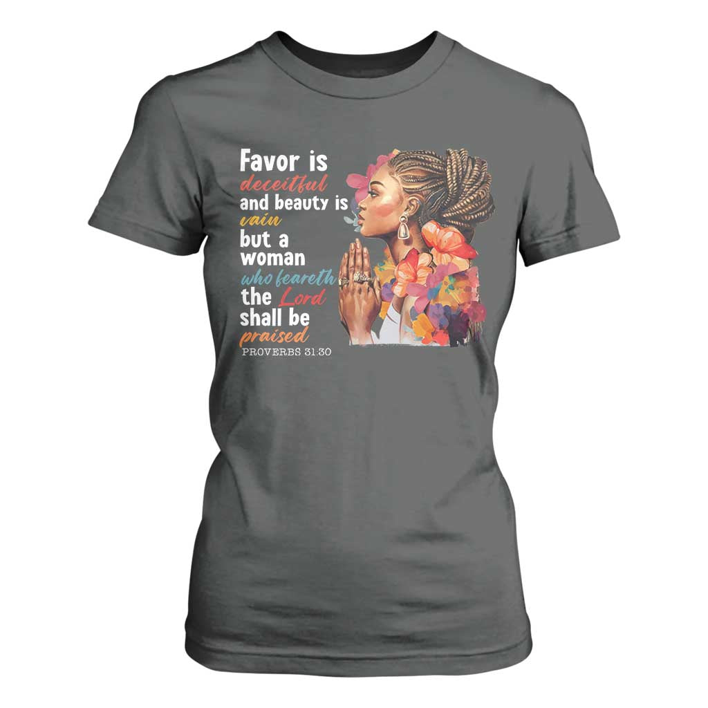 Christian African American T Shirt For Women Favor Is Deceitful And Beauty Is Vain TS11 Dark Heather Print Your Wear