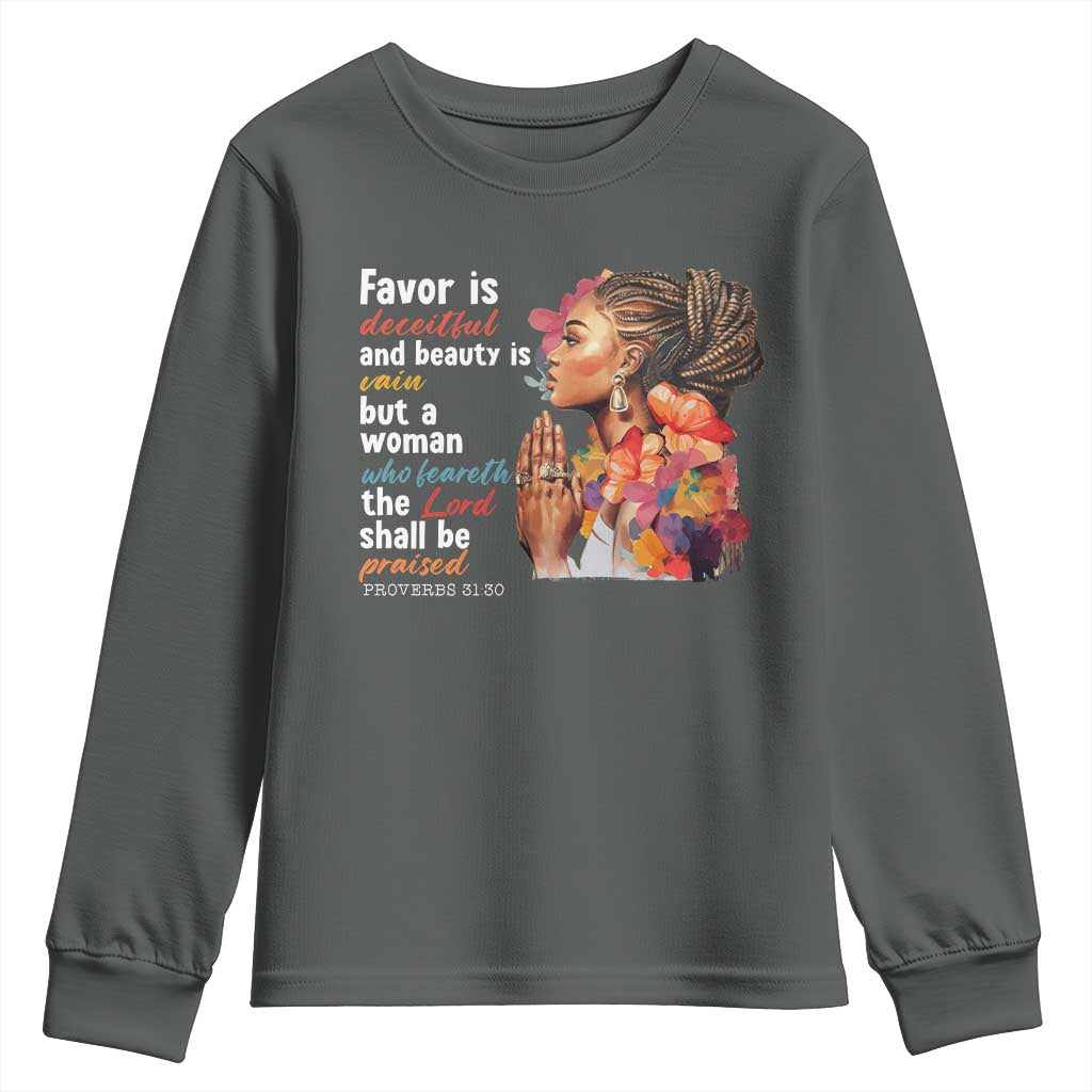 Christian African American Youth Sweatshirt Favor Is Deceitful And Beauty Is Vain TS11 Dark Heather Print Your Wear