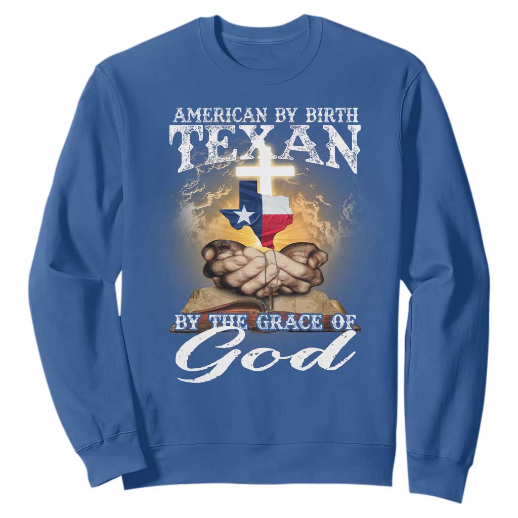 American Texan Jesus Sweatshirt American By Birth Texan By The Grace Of God TS11 Royal Blue Print Your Wear