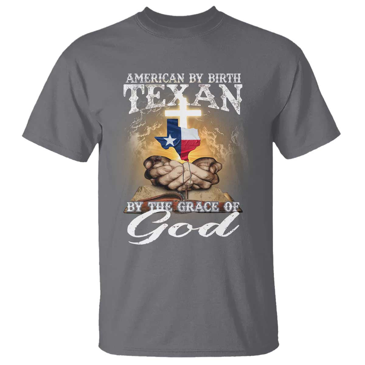 American Texan Jesus T Shirt American By Birth Texan By The Grace Of God TS11 Charcoal Print Your Wear