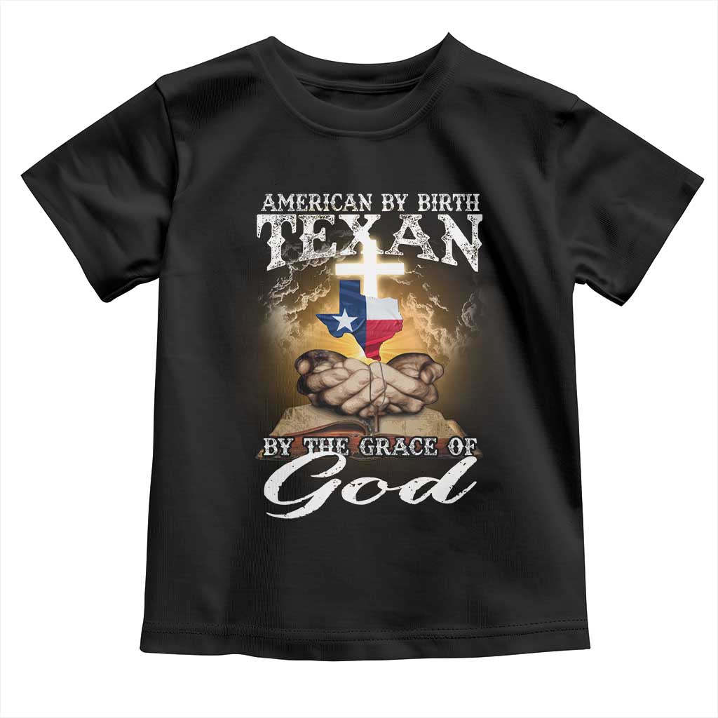 American Texan Jesus Toddler T Shirt American By Birth Texan By The Grace Of God TS11 Black Print Your Wear