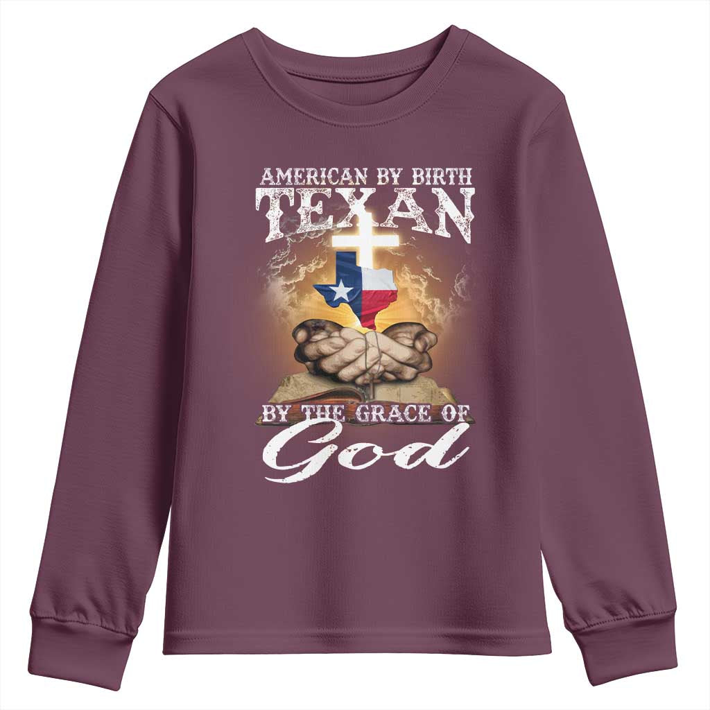 American Texan Jesus Youth Sweatshirt American By Birth Texan By The Grace Of God TS11 Maroon Print Your Wear