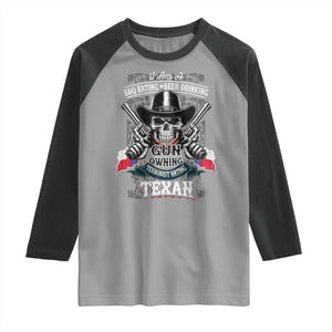 Funny American Texan Raglan Shirt I Am A BBQ Eating Beer Drinking Gun Owning Texan TS11 Sport Gray Black Print Your Wear