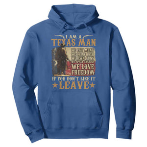 American Texan Hoodie I Am A Texas Man If You Don't Like It Leave Cowboy TS11 Royal Blue Print Your Wear