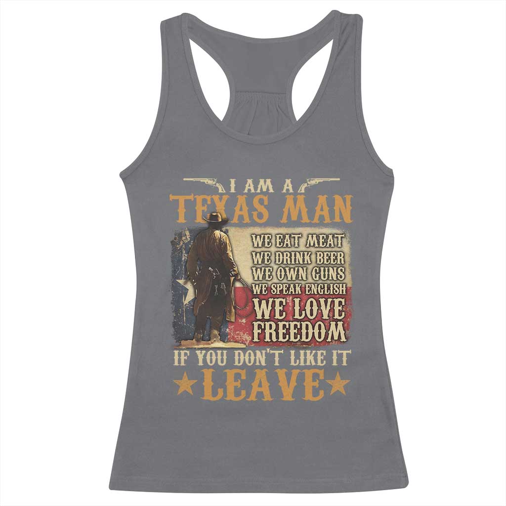 American Texan Racerback Tank Top I Am A Texas Man If You Don't Like It Leave Cowboy TS11 Charcoal Print Your Wear