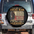 American Texan Spare Tire Cover I Am A Texas Man If You Don't Like It Leave Cowboy TS11 No hole Black Print Your Wear