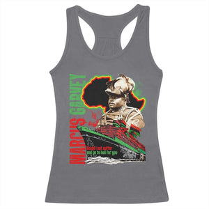 Marcus Garvey Racerback Tank Top Would I Not Suffer And Go To Hell For You Black History Month TS11 Charcoal Print Your Wear