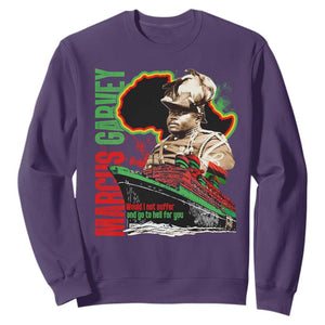 Marcus Garvey Sweatshirt Would I Not Suffer And Go To Hell For You Black History Month TS11 Purple Print Your Wear
