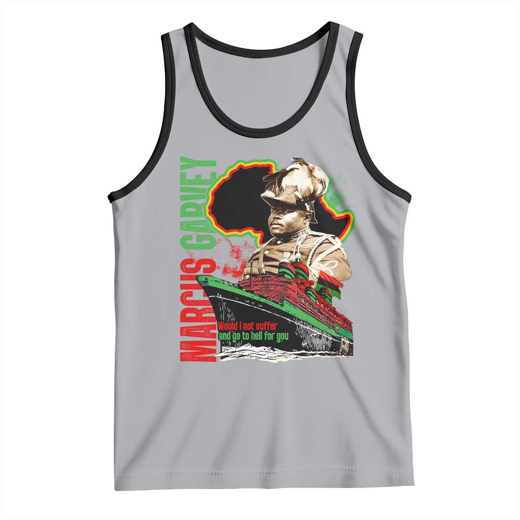 Marcus Garvey Tank Top Would I Not Suffer And Go To Hell For You Black History Month TS11 Athletic Heather Black Print Your Wear