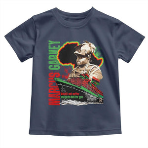 Marcus Garvey Toddler T Shirt Would I Not Suffer And Go To Hell For You Black History Month TS11 Navy Print Your Wear