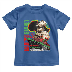 Marcus Garvey Toddler T Shirt Would I Not Suffer And Go To Hell For You Black History Month TS11 Royal Blue Print Your Wear