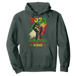 2025 And I Still Dream Like King Hoodie Martin Luther King Day Black History Month TS11 Dark Forest Green Print Your Wear