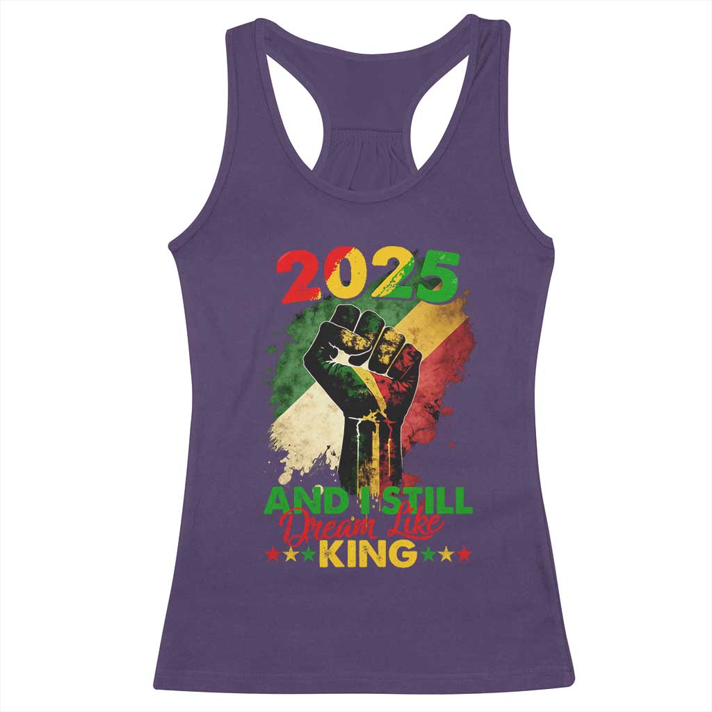 2025 And I Still Dream Like King Racerback Tank Top Martin Luther King Day Black History Month TS11 Purple Print Your Wear