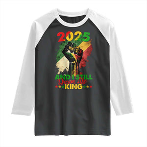2025 And I Still Dream Like King Raglan Shirt Martin Luther King Day Black History Month TS11 Black White Print Your Wear