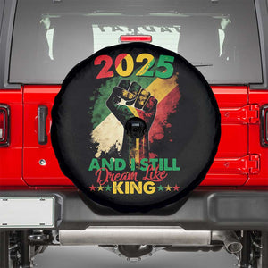 2025 And I Still Dream Like King Spare Tire Cover Martin Luther King Day Black History Month TS11 Black Print Your Wear