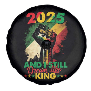 2025 And I Still Dream Like King Spare Tire Cover Martin Luther King Day Black History Month TS11 Print Your Wear