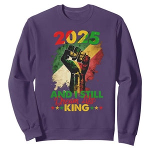 2025 And I Still Dream Like King Sweatshirt Martin Luther King Day Black History Month TS11 Purple Print Your Wear