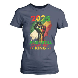 2025 And I Still Dream Like King T Shirt For Women Martin Luther King Day Black History Month TS11 Navy Print Your Wear