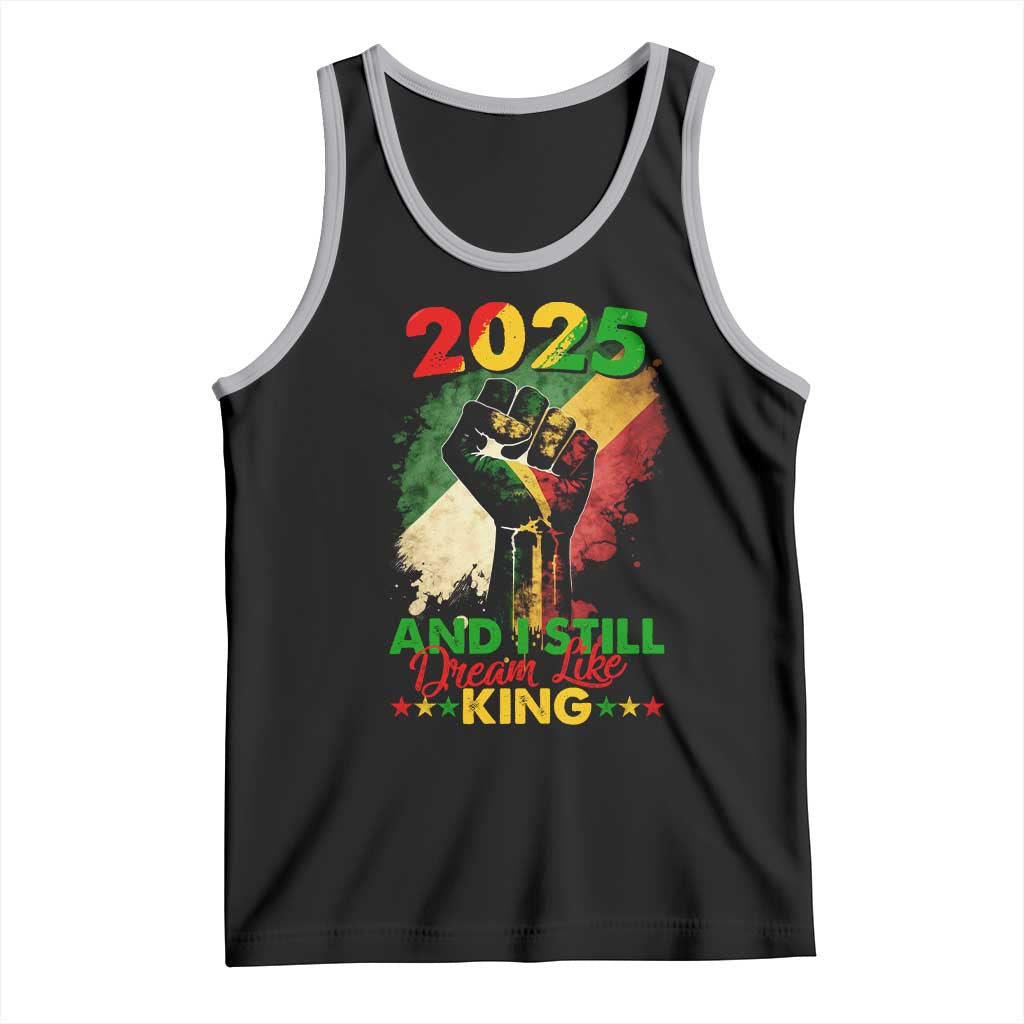 2025 And I Still Dream Like King Tank Top Martin Luther King Day Black History Month TS11 Black Athletic Heather Print Your Wear