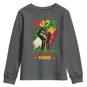 2025 And I Still Dream Like King Youth Sweatshirt Martin Luther King Day Black History Month TS11 Dark Heather Print Your Wear