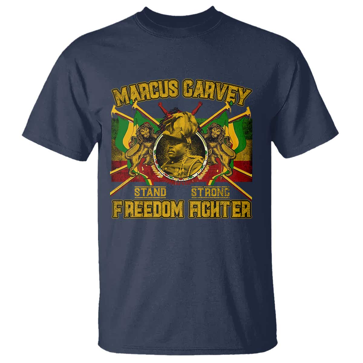 Marcus Garvey T Shirt Stand Strong Freedom Fighter Black History Month TS11 Navy Print Your Wear