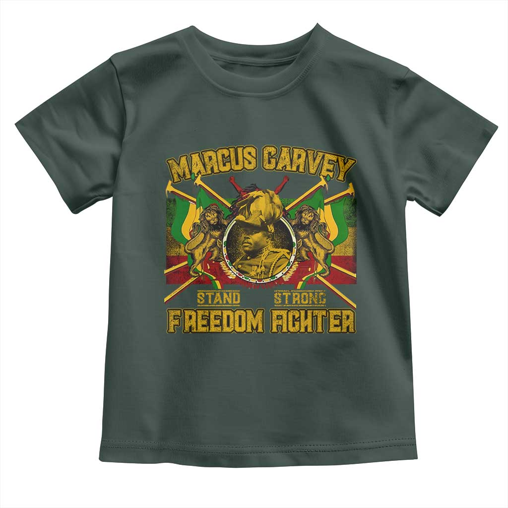 Marcus Garvey Toddler T Shirt Stand Strong Freedom Fighter Black History Month TS11 Dark Forest Green Print Your Wear