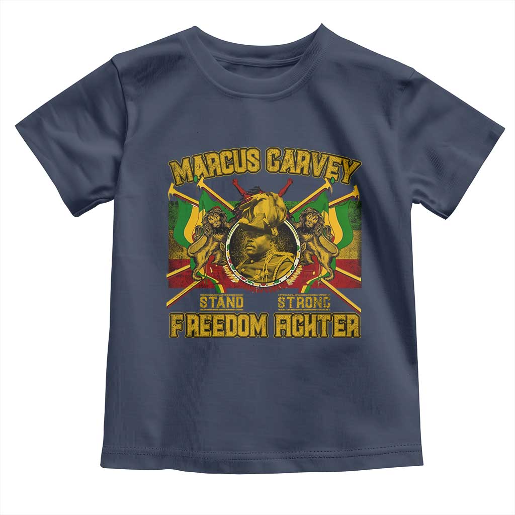 Marcus Garvey Toddler T Shirt Stand Strong Freedom Fighter Black History Month TS11 Navy Print Your Wear