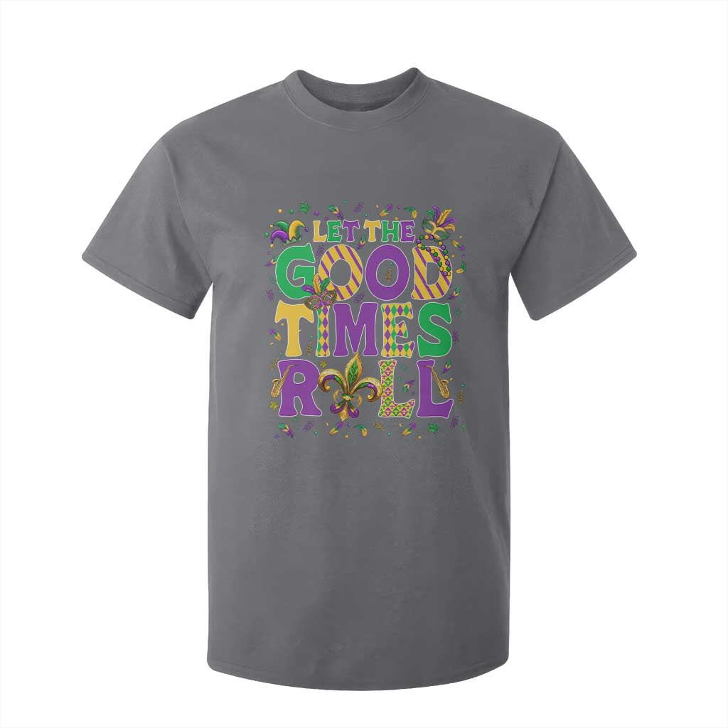 Mardi Gras Let The Good Times Roll T Shirt For Kid Funny Carnival TS11 Charcoal Print Your Wear
