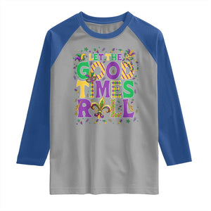 Mardi Gras Let The Good Times Roll Raglan Shirt Funny Carnival TS11 Sport Gray Royal Print Your Wear