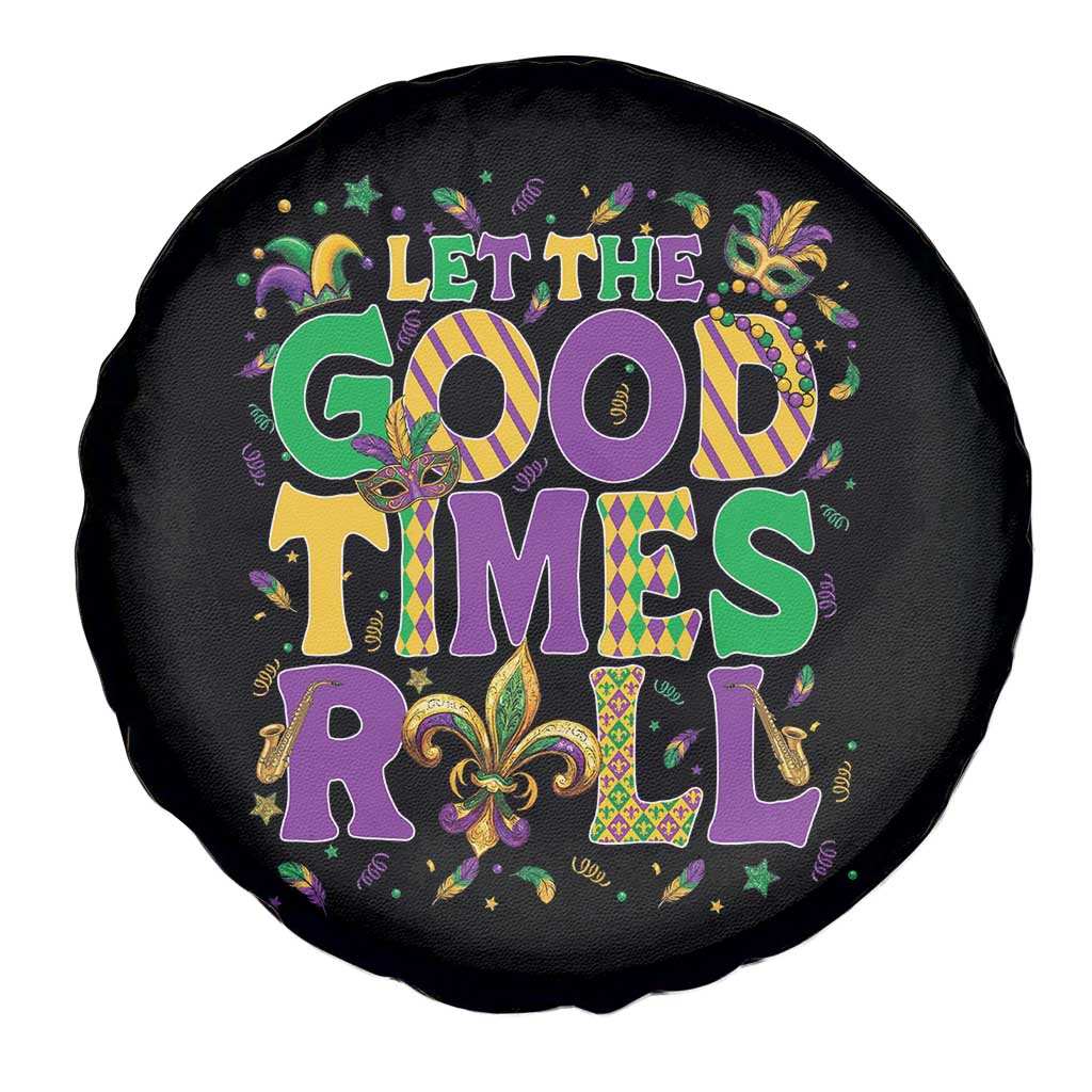 Mardi Gras Let The Good Times Roll Spare Tire Cover Funny Carnival TS11 Print Your Wear