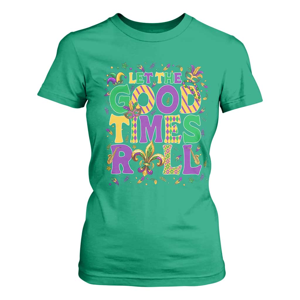 Mardi Gras Let The Good Times Roll T Shirt For Women Funny Carnival TS11 Irish Green Print Your Wear