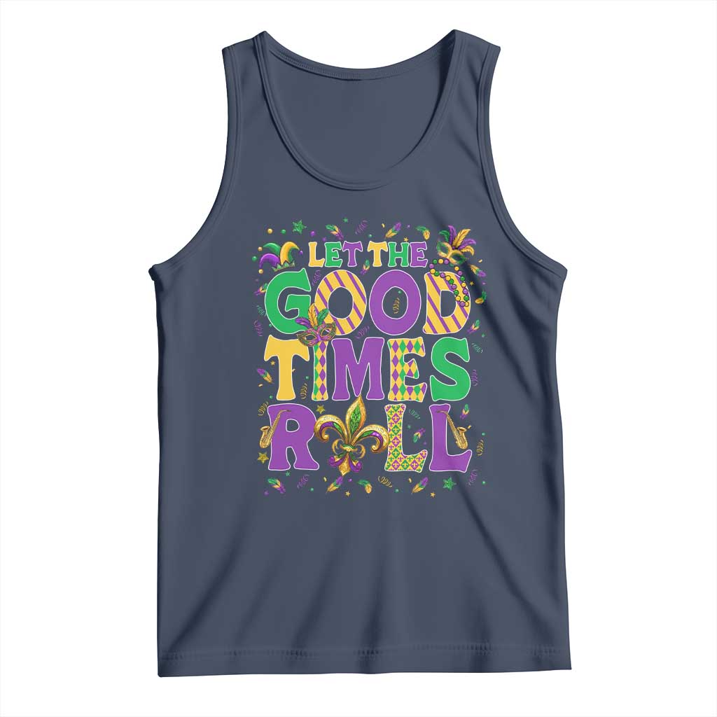 Mardi Gras Let The Good Times Roll Tank Top Funny Carnival TS11 Navy Print Your Wear