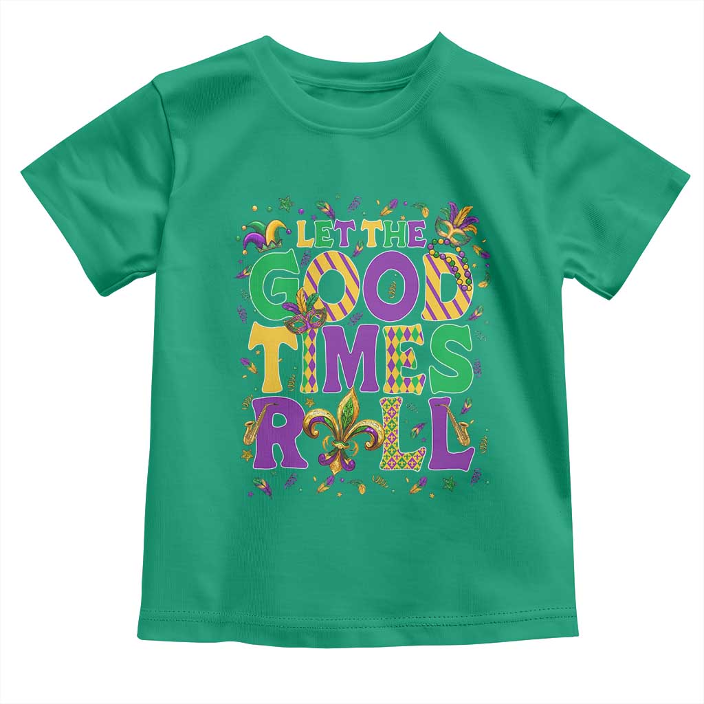 Mardi Gras Let The Good Times Roll Toddler T Shirt Funny Carnival TS11 Irish Green Print Your Wear