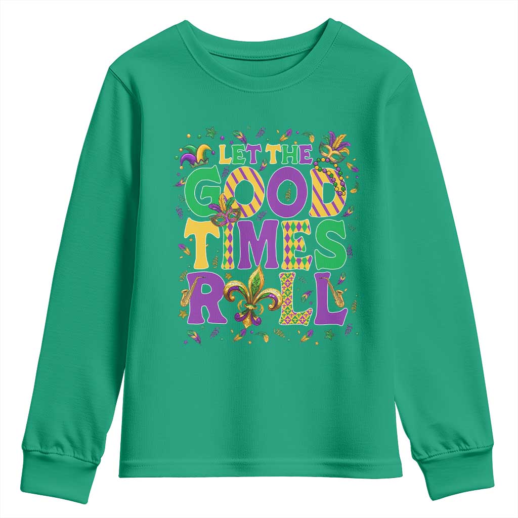 Mardi Gras Let The Good Times Roll Youth Sweatshirt Funny Carnival TS11 Irish Green Print Your Wear