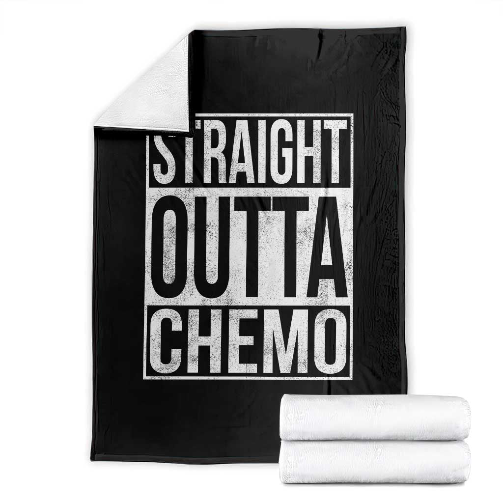 Straight Outta Chemo Throw Blanket Funny Battle Cancer Gift TS11 Black Print Your Wear