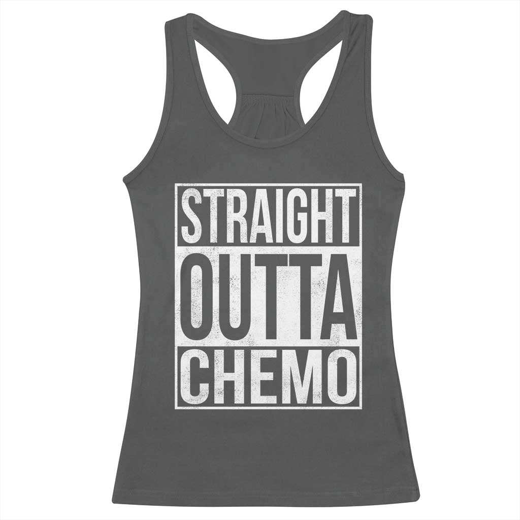 Straight Outta Chemo Racerback Tank Top Funny Battle Cancer Gift TS11 Dark Heather Print Your Wear
