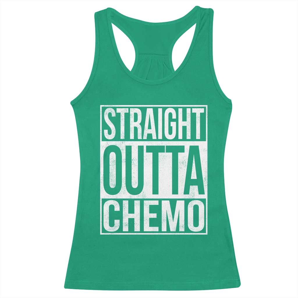 Straight Outta Chemo Racerback Tank Top Funny Battle Cancer Gift TS11 Irish Green Print Your Wear