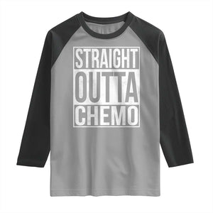 Straight Outta Chemo Raglan Shirt Funny Battle Cancer Gift TS11 Sport Gray Black Print Your Wear