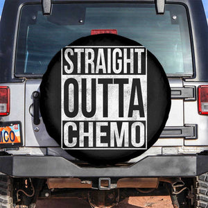 Straight Outta Chemo Spare Tire Cover Funny Battle Cancer Gift TS11 No hole Black Print Your Wear