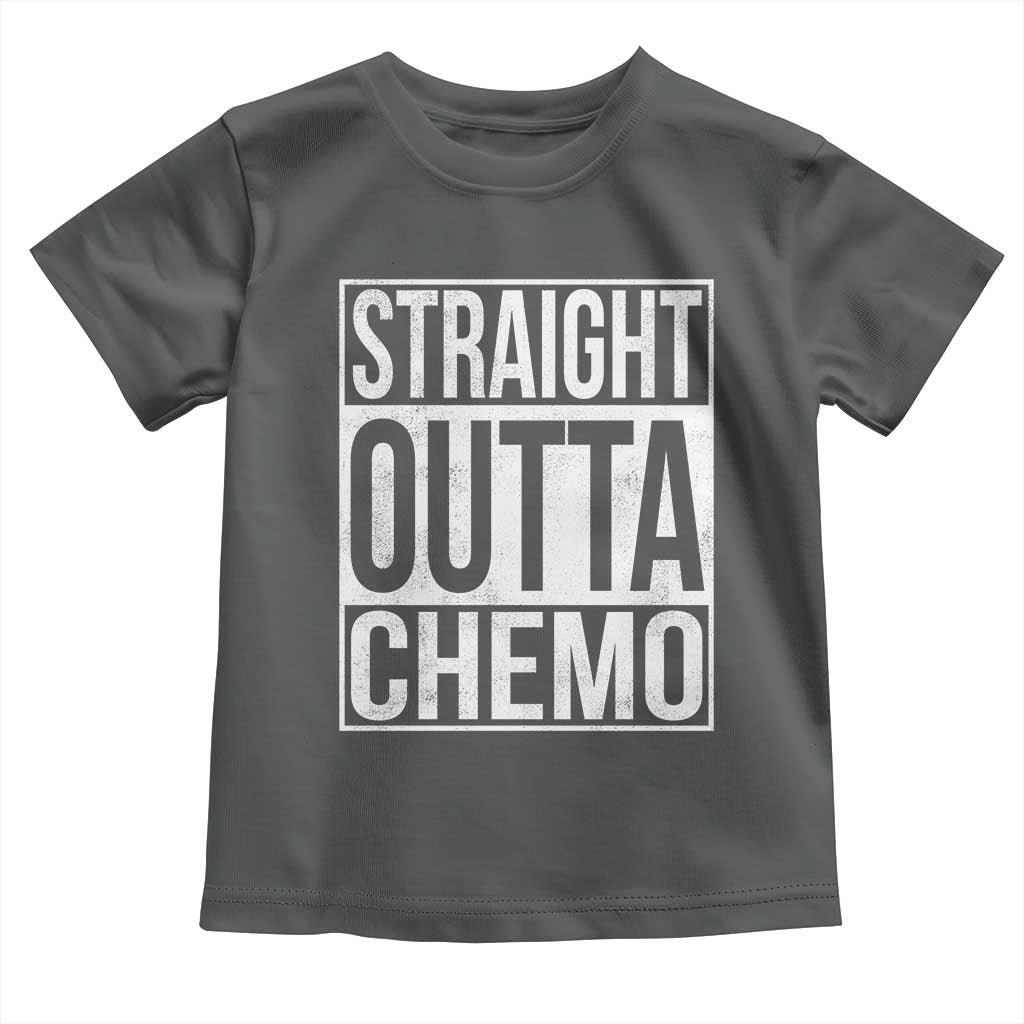 Straight Outta Chemo Toddler T Shirt Funny Battle Cancer Gift TS11 Dark Heather Print Your Wear