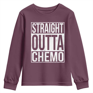 Straight Outta Chemo Youth Sweatshirt Funny Battle Cancer Gift TS11 Maroon Print Your Wear