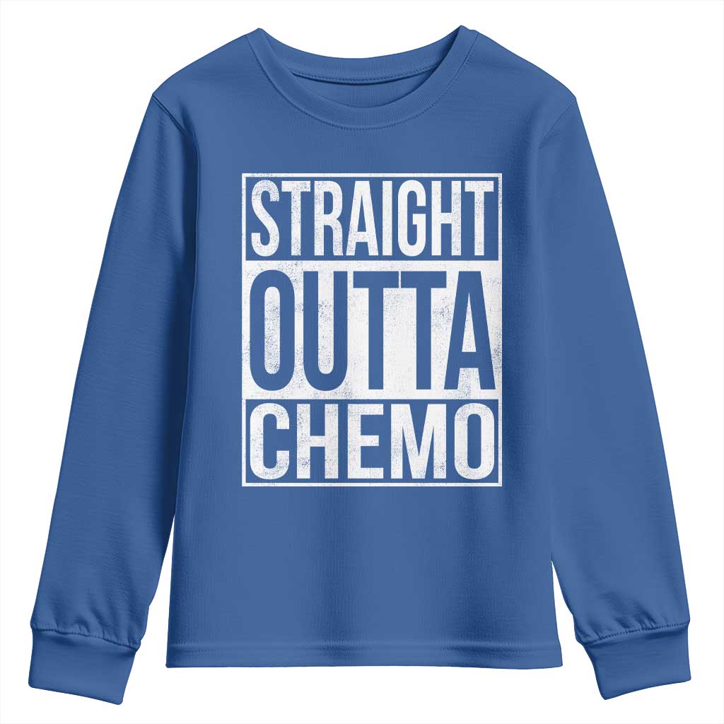 Straight Outta Chemo Youth Sweatshirt Funny Battle Cancer Gift TS11 Royal Blue Print Your Wear