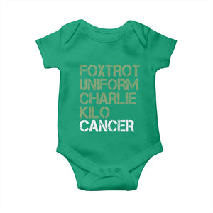 Foxtrot Uniform Charlie Kilo Cancer Baby Onesie Funny Fuck Cancer Military Alphabet TS11 Irish Green Print Your Wear